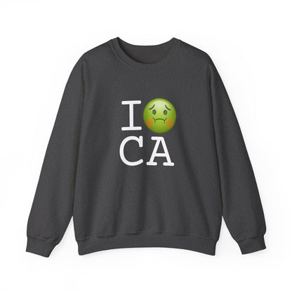 "I'm Nauseous about California" Sweatshirt