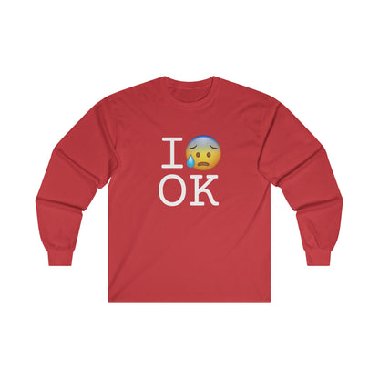 "I'm Anxiously Sweating in Oklahoma" Long Sleeve Shirt