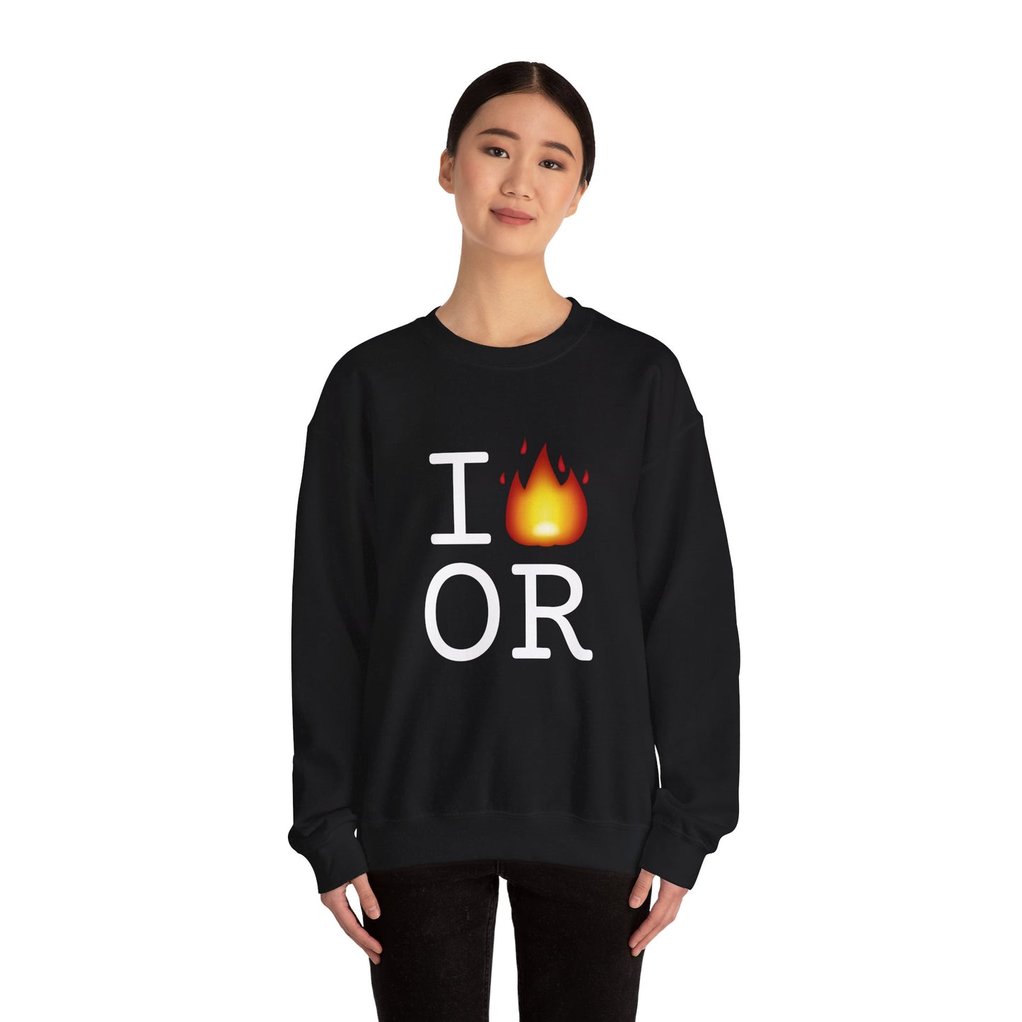 "I've got Fire for Oregon" Sweatshirt