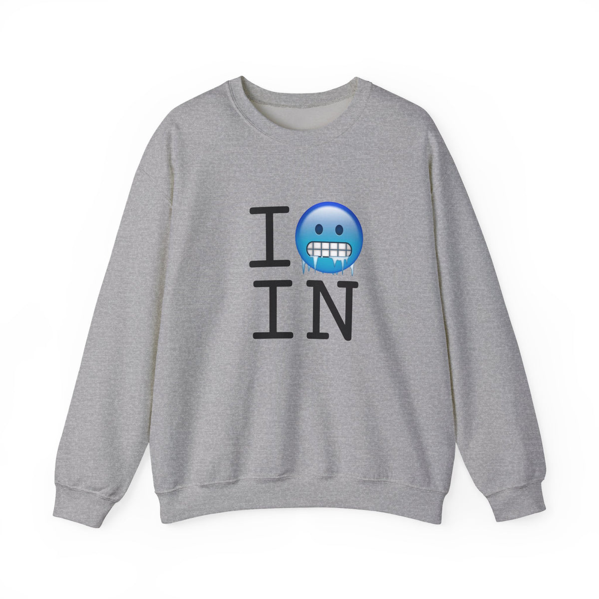 "I'm Cold in Indiana" Sweatshirt