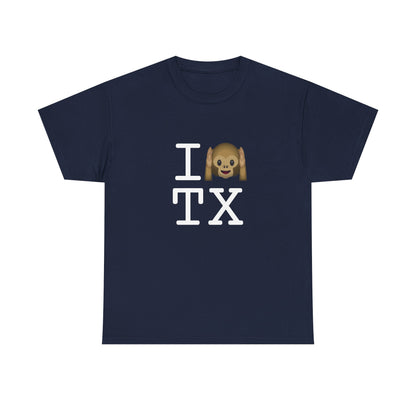 "I Don't Hear Texas" Tee