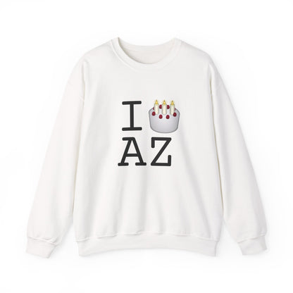 "I Birthday Cake Arizona" Sweatshirt
