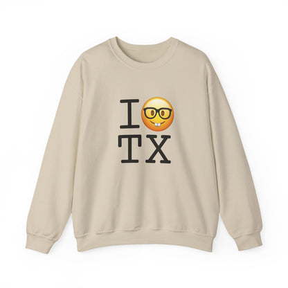 "I'm a Nerd about Texas" Sweatshirt