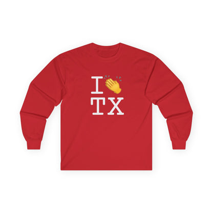 "I Applaud Texas" Long Sleeve Shirt
