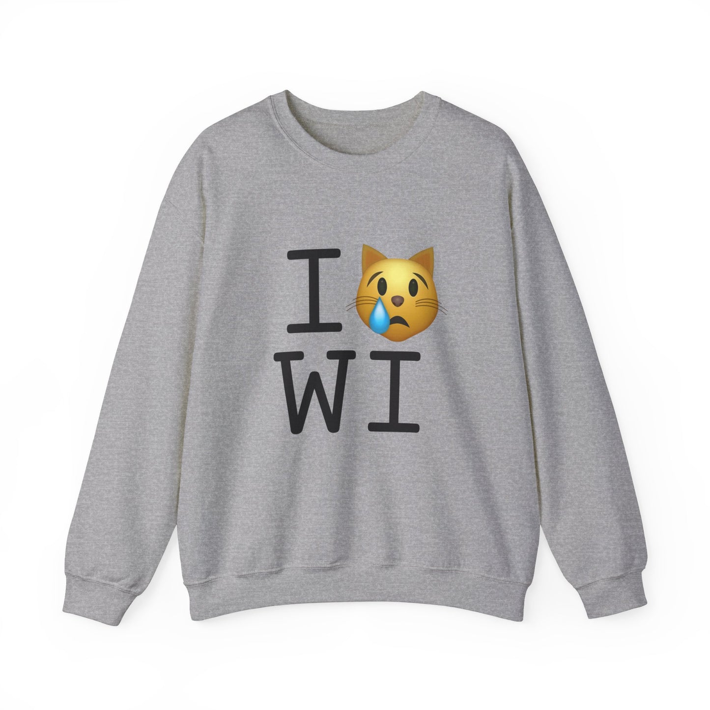 "I'm a Crying Cat about Wisconsin" Sweatshirt