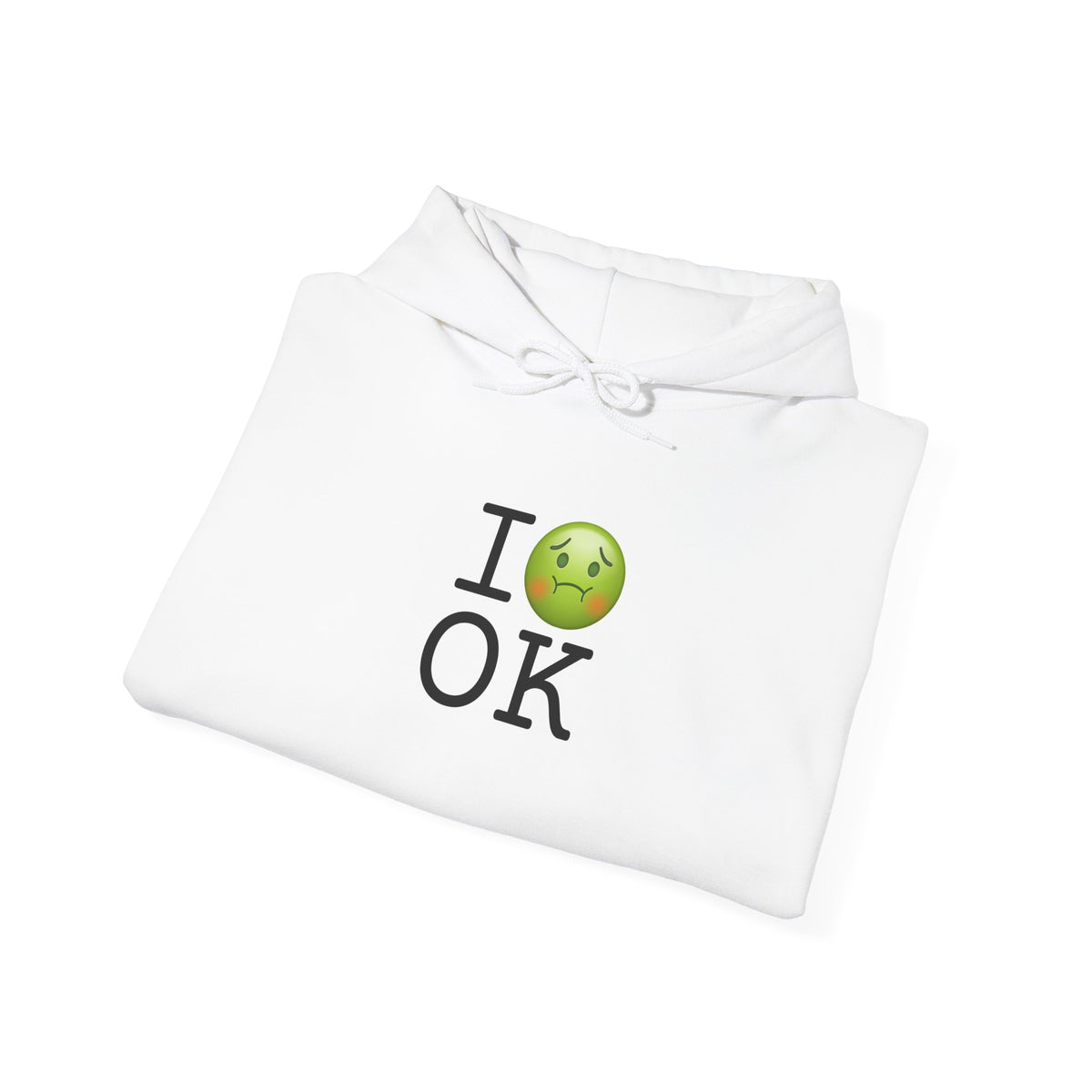"I'm Nauseous about Oklahoma" Hoodie