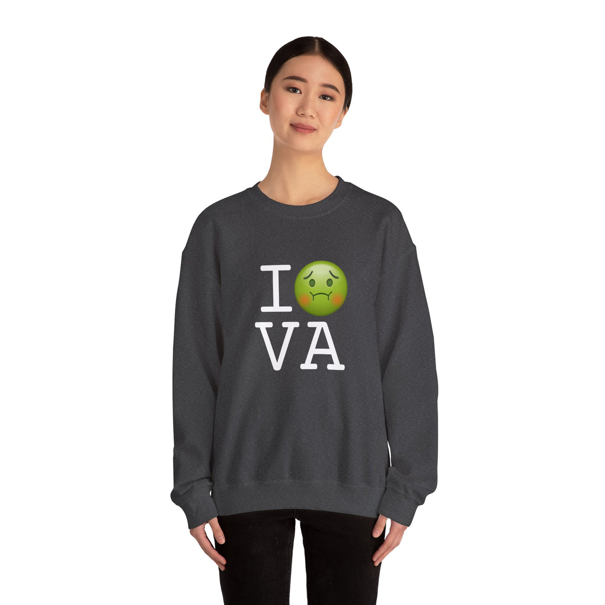 "I'm Nauseous about Virginia" Sweatshirt