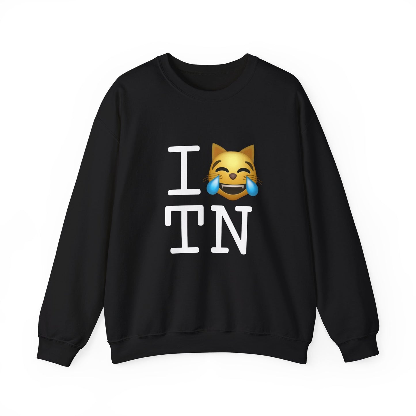 "I'm Laughing like a Cat at Tennessee" Sweatshirt