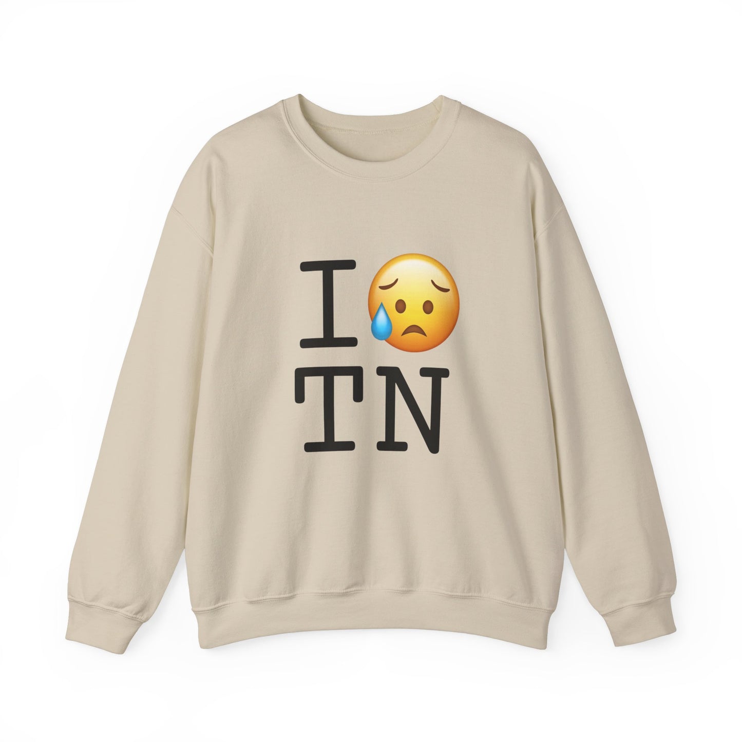 "I'm Sad About Tennessee" Sweatshirt