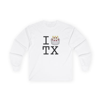 "I Birthday Cake Texas" Long Sleeve Shirt
