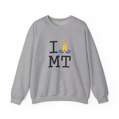 "I Pray for Montana" Sweatshirt