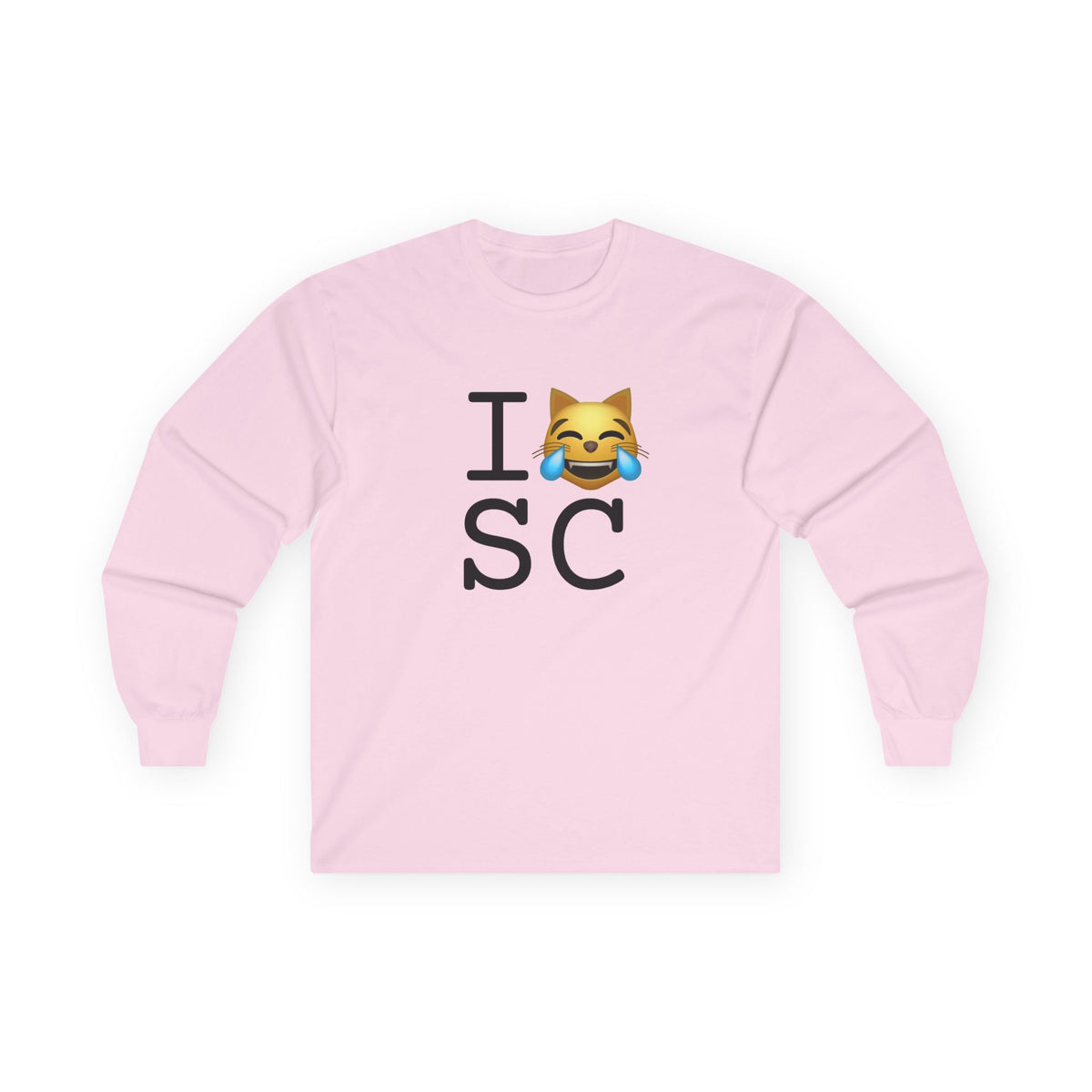"I'm Laughing like a Cat at South Carolina" Long Sleeve Shirt