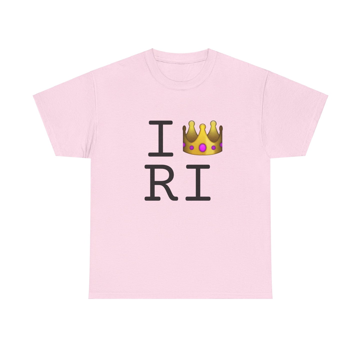 "I'm Royalty (Wear a Crown) in Rhode Island" Tee