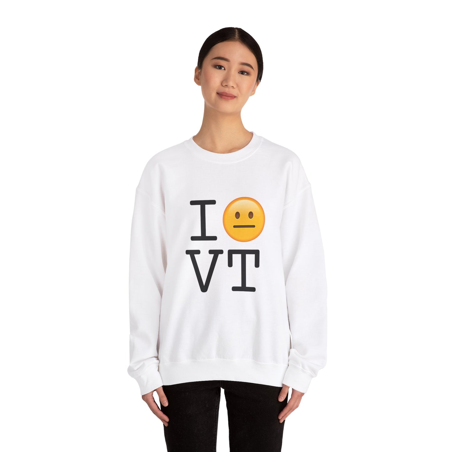 "I'm Neutral About Vermont" Sweatshirt