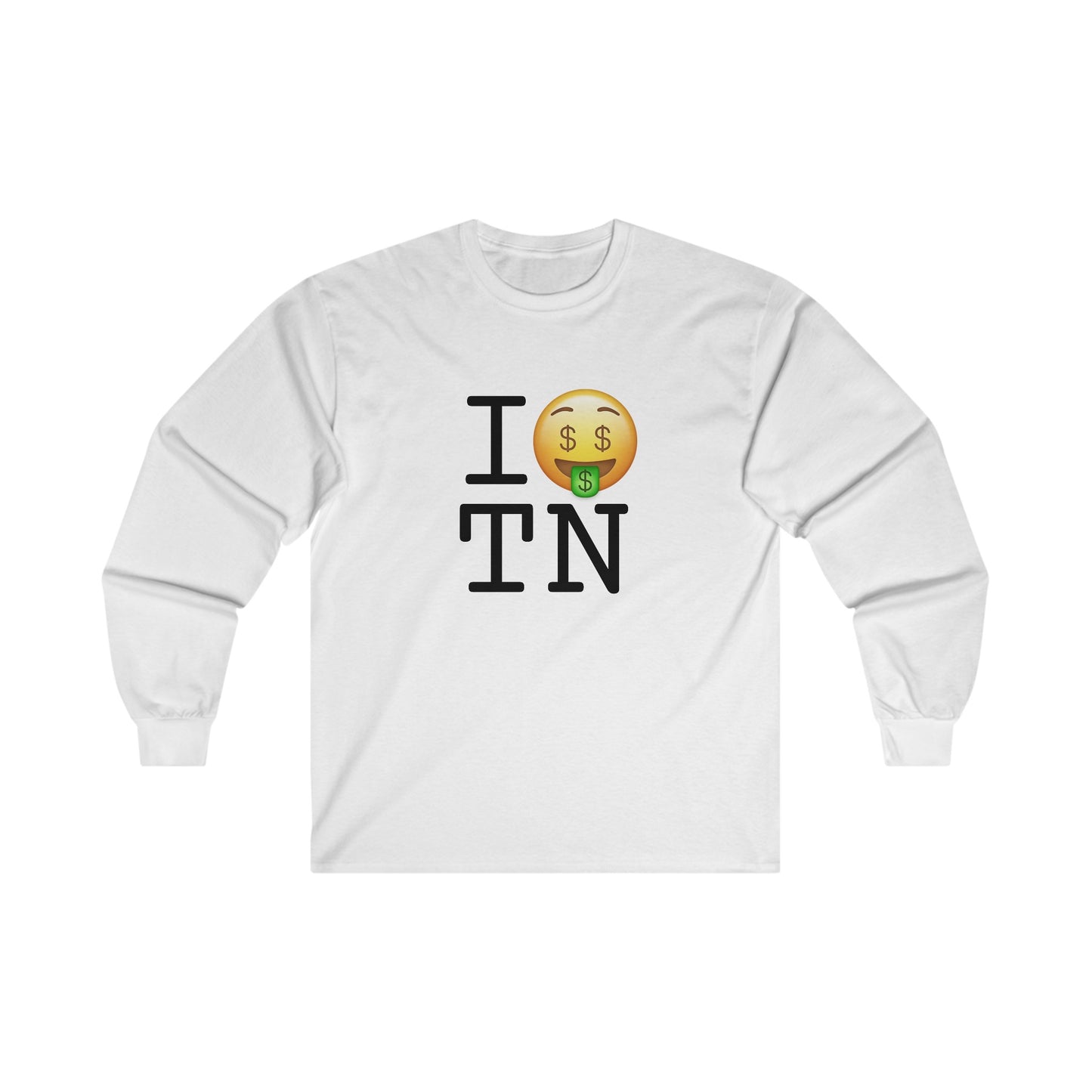 "I Get Rich in Tennessee" Long Sleeve Shirt