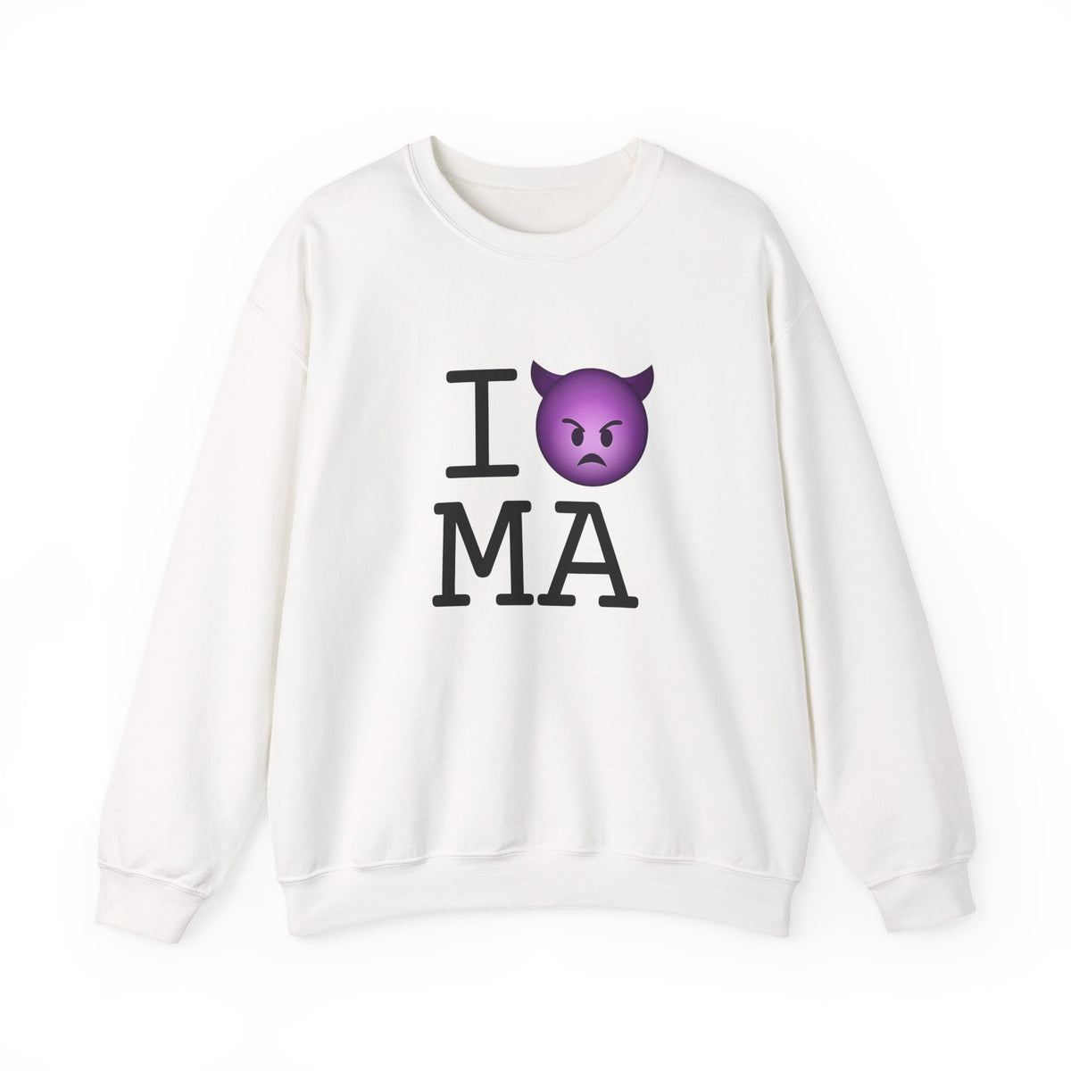 "I'm an Angry Devil about Massachusetts" Sweatshirt