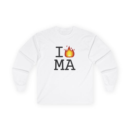 "I've got Fire for Massachusetts" Long Sleeve Shirt