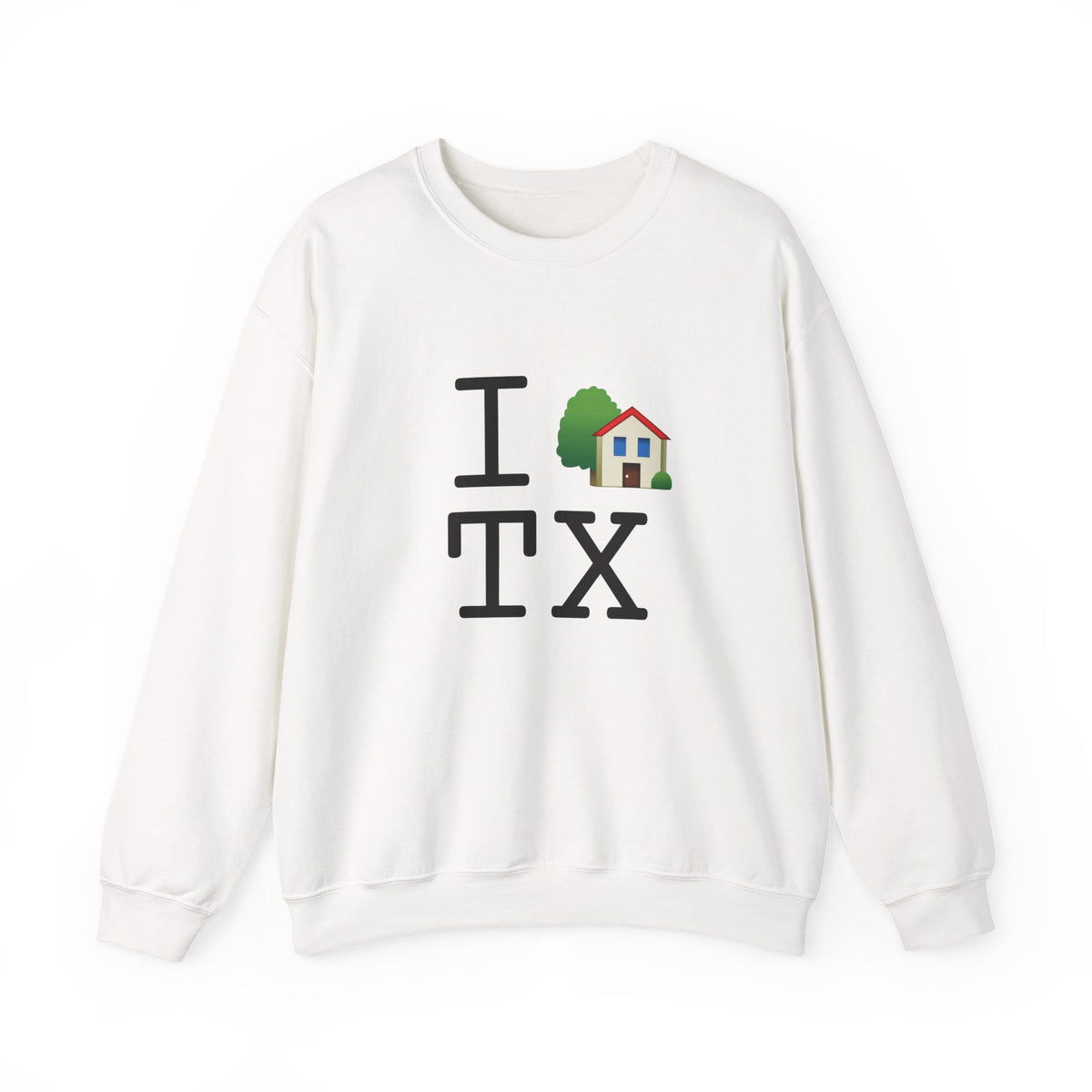 "I'm Home in Texas" Sweatshirt
