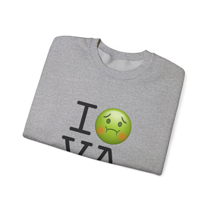 "I'm Nauseous about Virginia" Sweatshirt