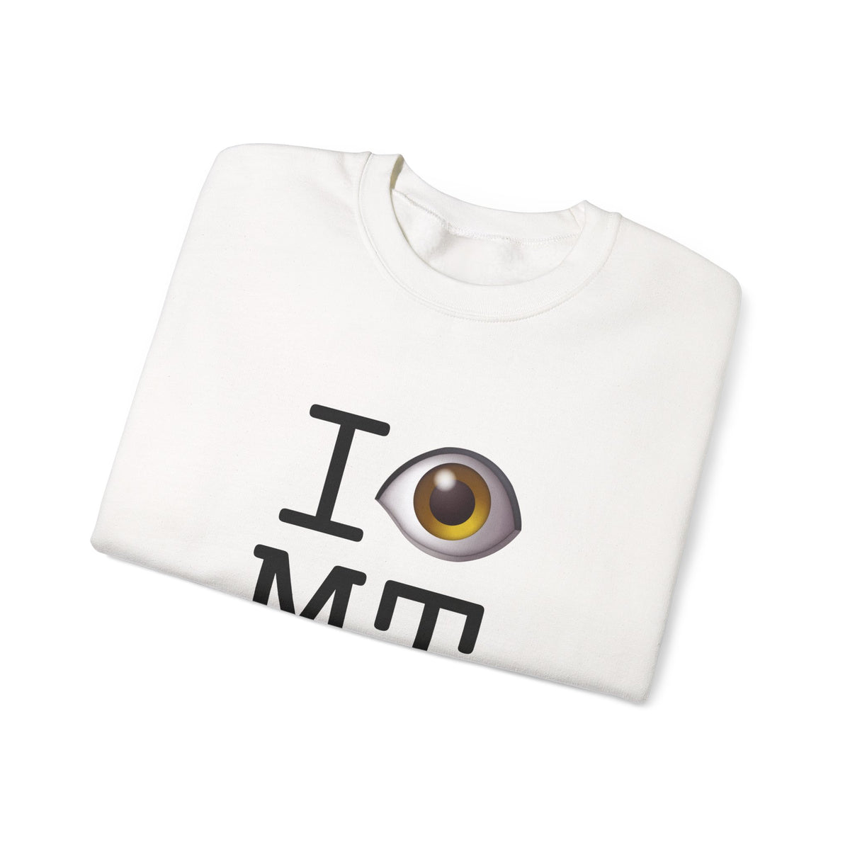 "I See (Eye) Montana" Sweatshirt