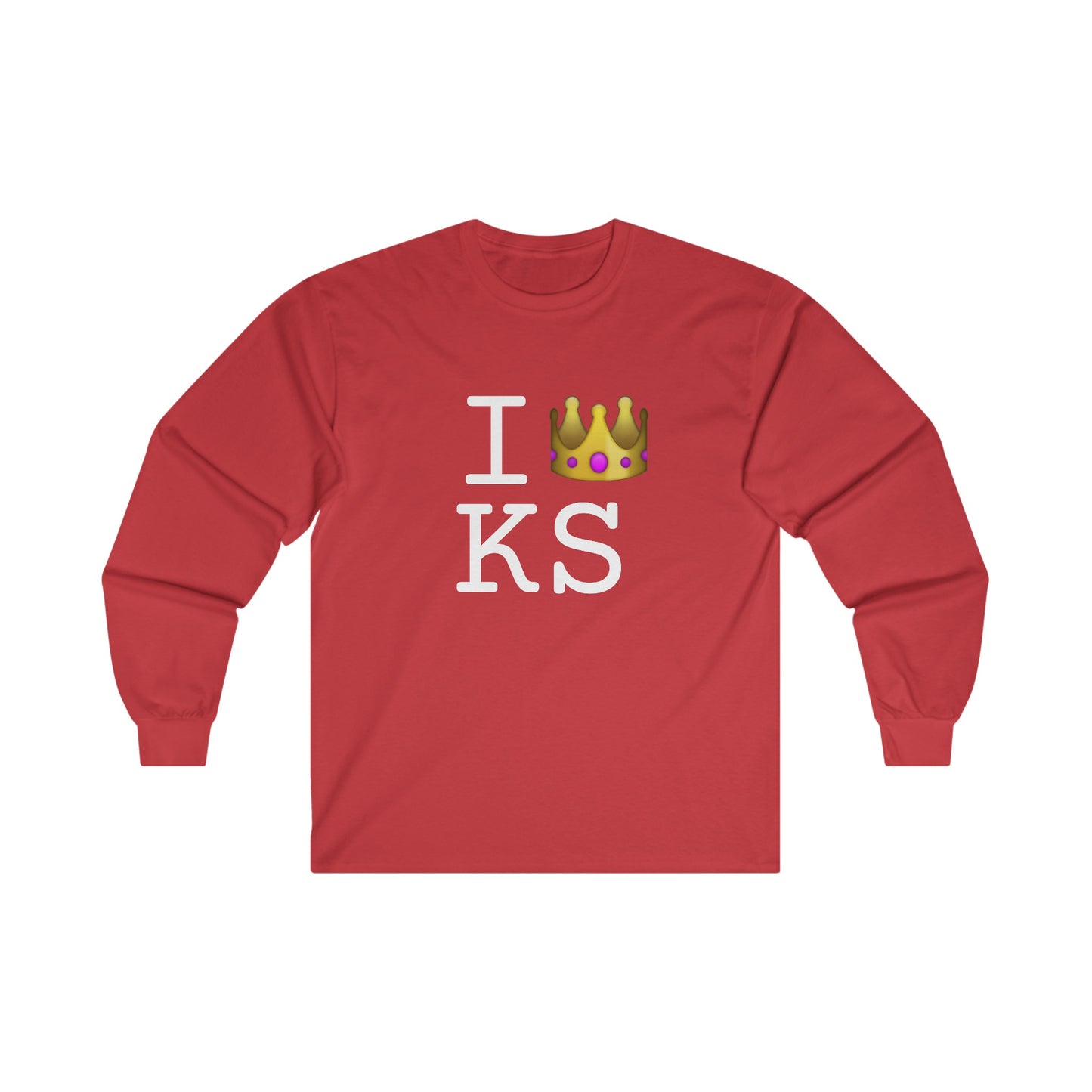 "I'm Royalty (Wear a Crown) in Kansas" Long Sleeve Shirt