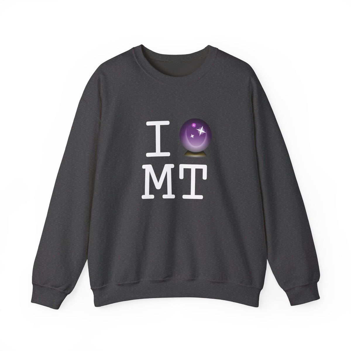 "I Predict the Future (Crystal Ball) of Montana" Sweatshirt