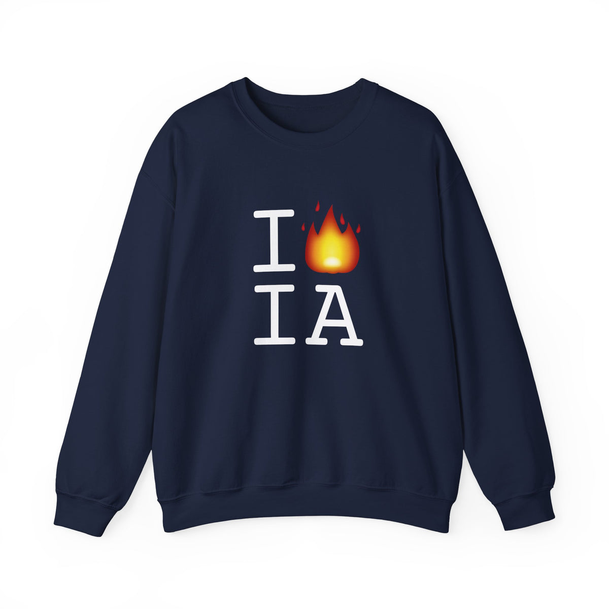 "I've got Fire for Iowa" Sweatshirt