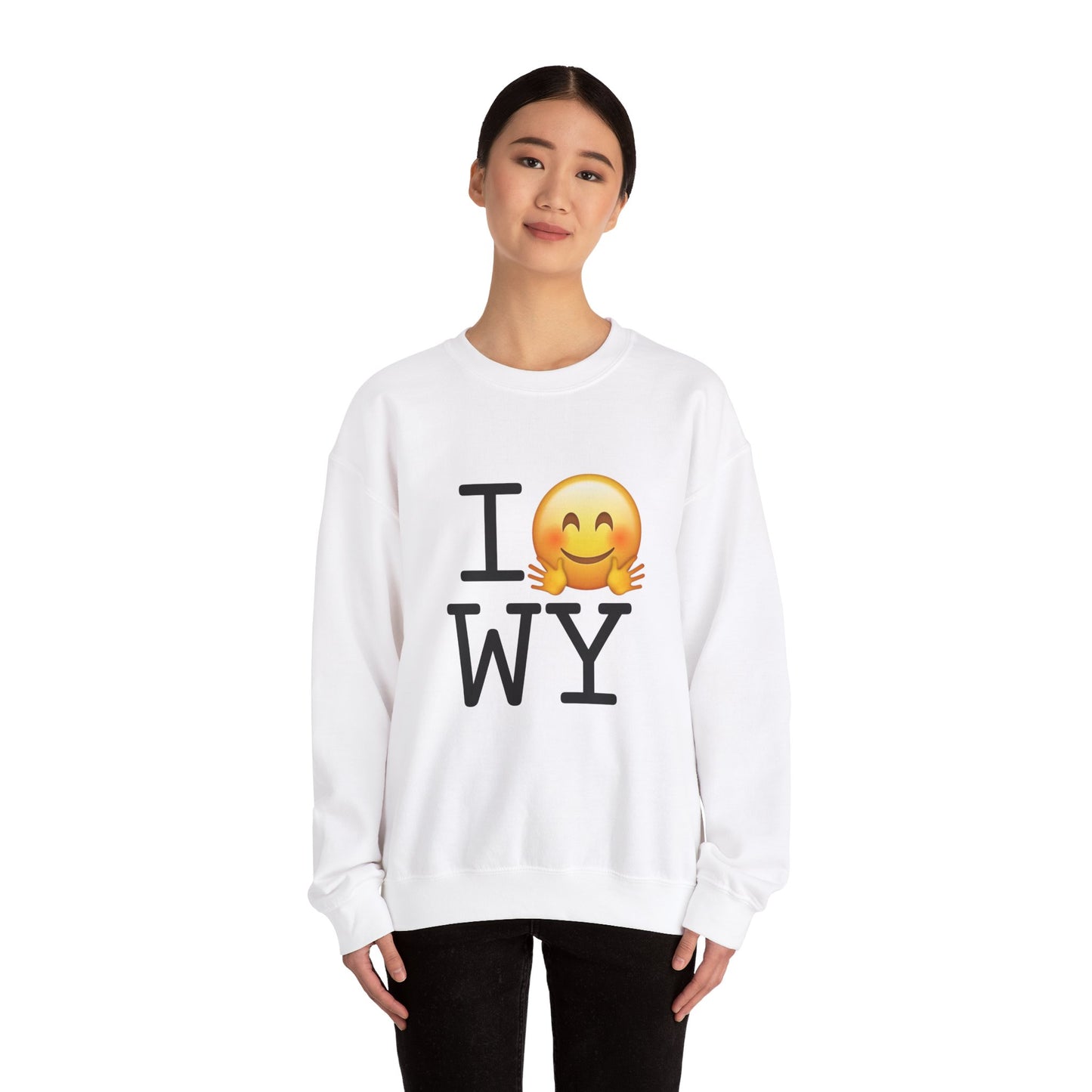 "I Hug Wyoming" Sweatshirt