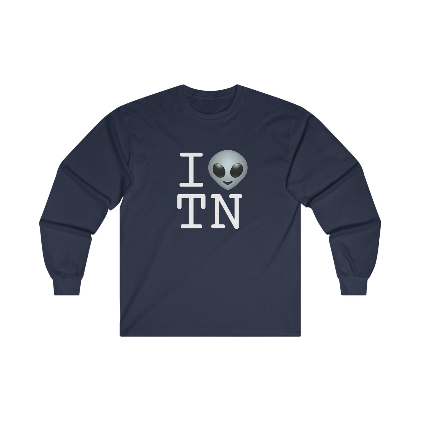 "I Feel Alien in Tennessee" Long Sleeve Shirt