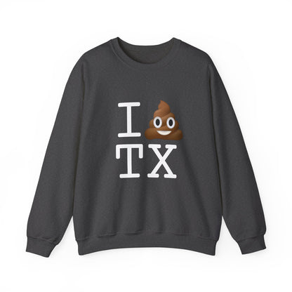 "I Poop in Texas" Sweatshirt