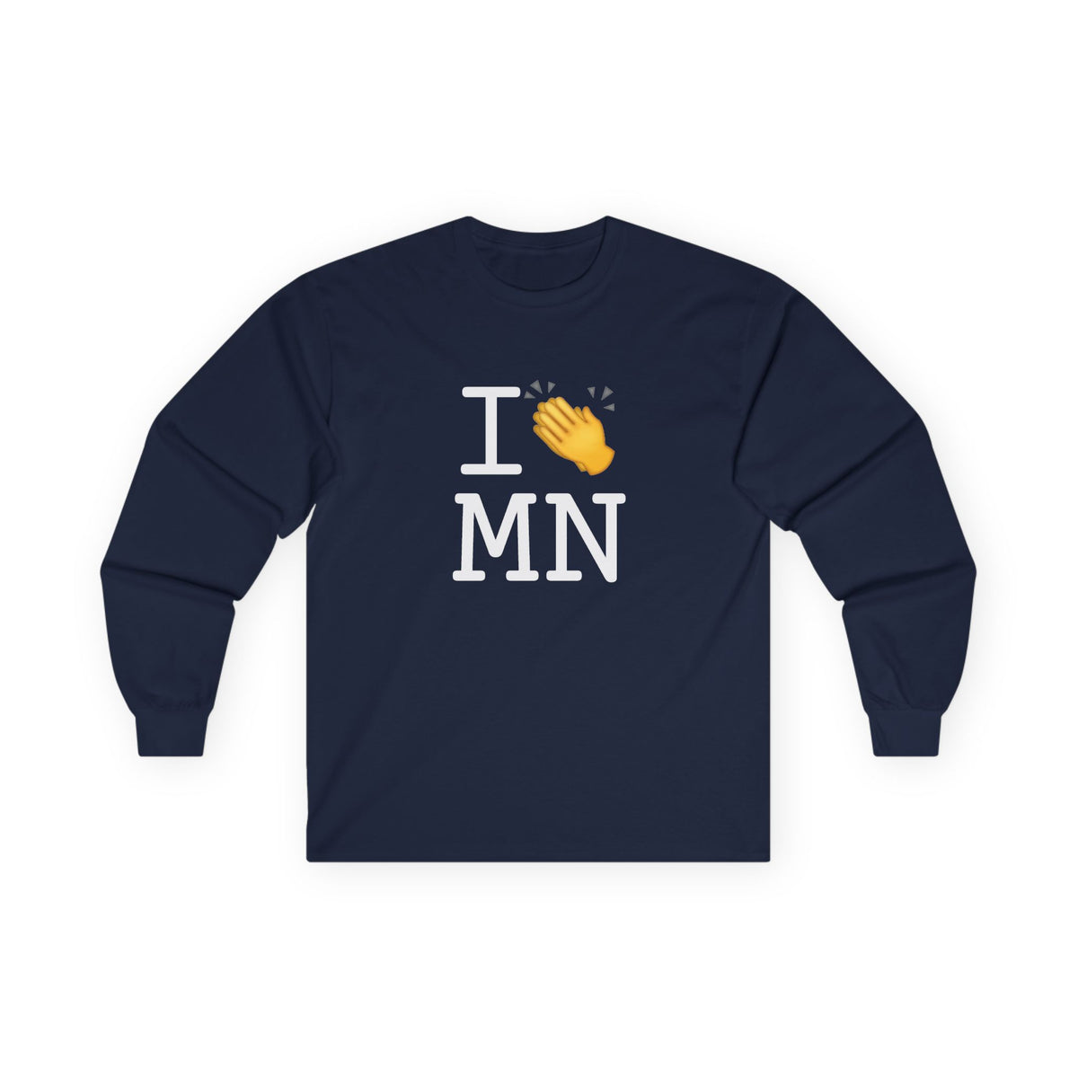 "I Applaud Minnesota" Long Sleeve Shirt