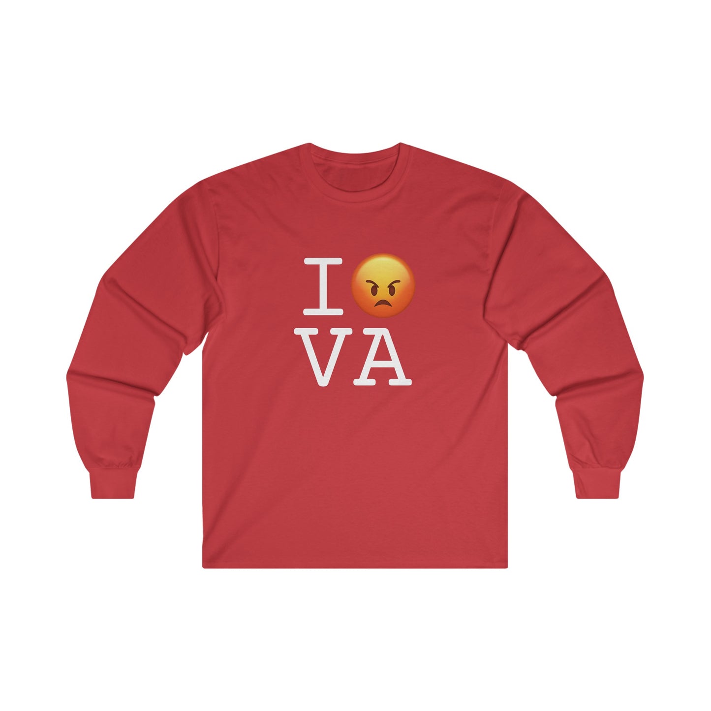 "I'm Angry about Virginia" Long Sleeve Shirt