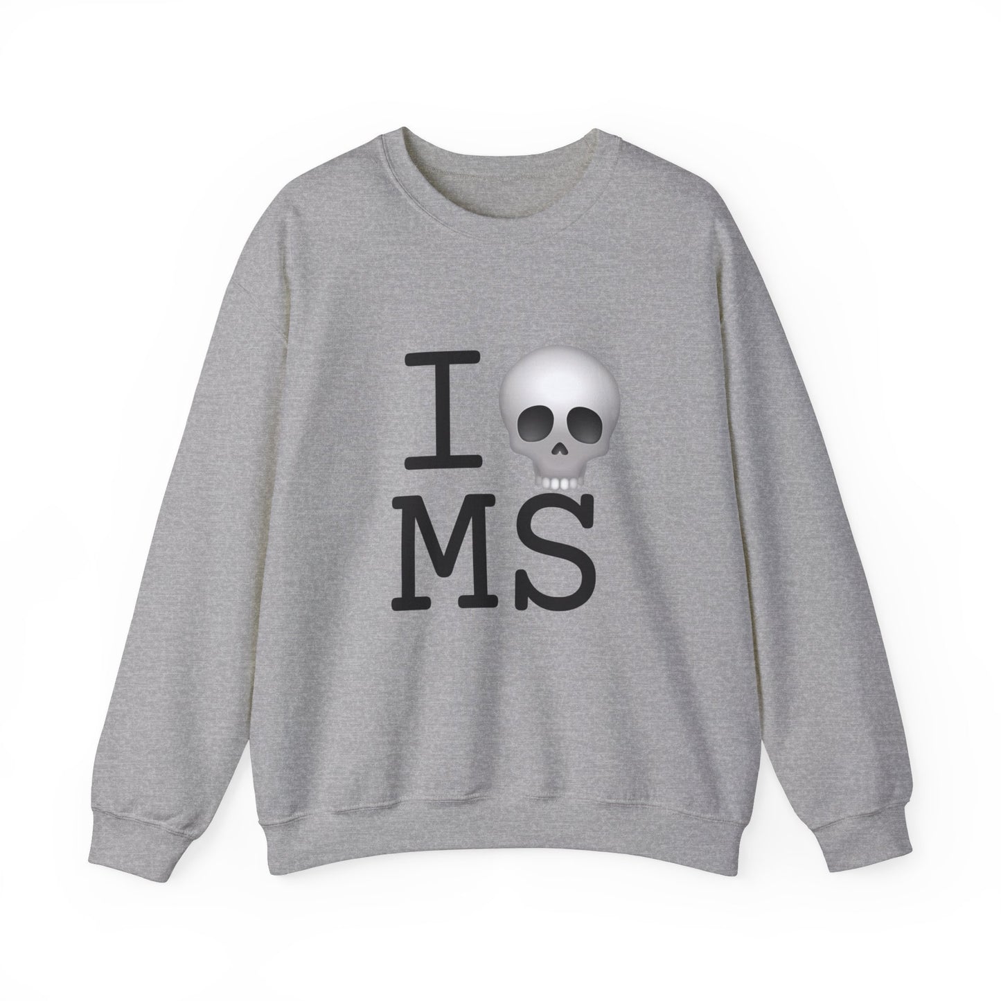 "I'm Dead in Mississippi" Sweatshirt