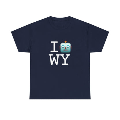 "I'm a Robot in Wyoming" Tee