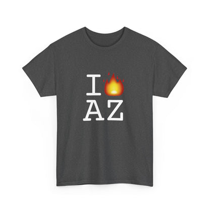 "I've got Fire for Arizona" Tee