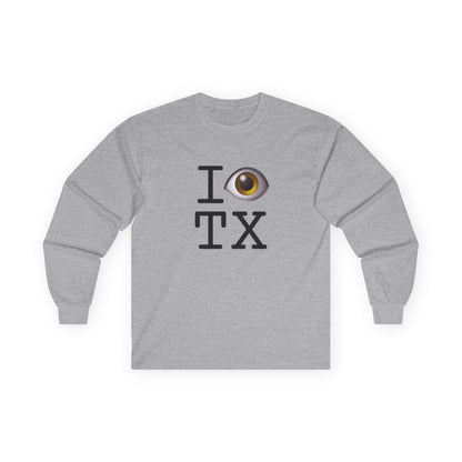 "I See (Eye) Texas" Long Sleeve Shirt