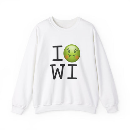 "I'm Nauseous about Wisconsin" Sweatshirt