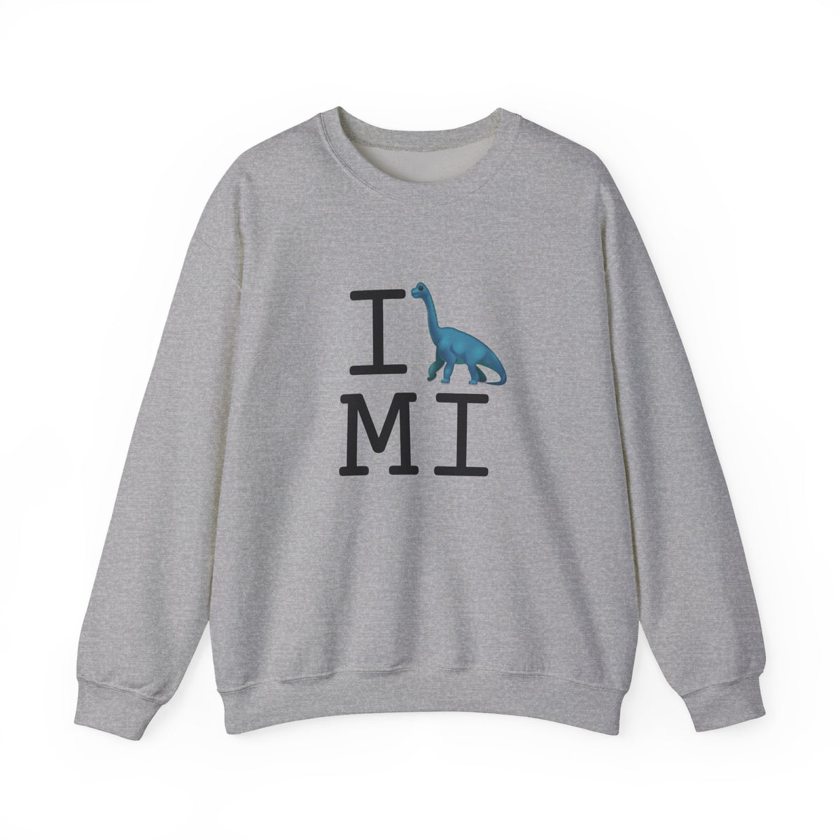 "I'm a Dinosaur in Michigan" Sweatshirt
