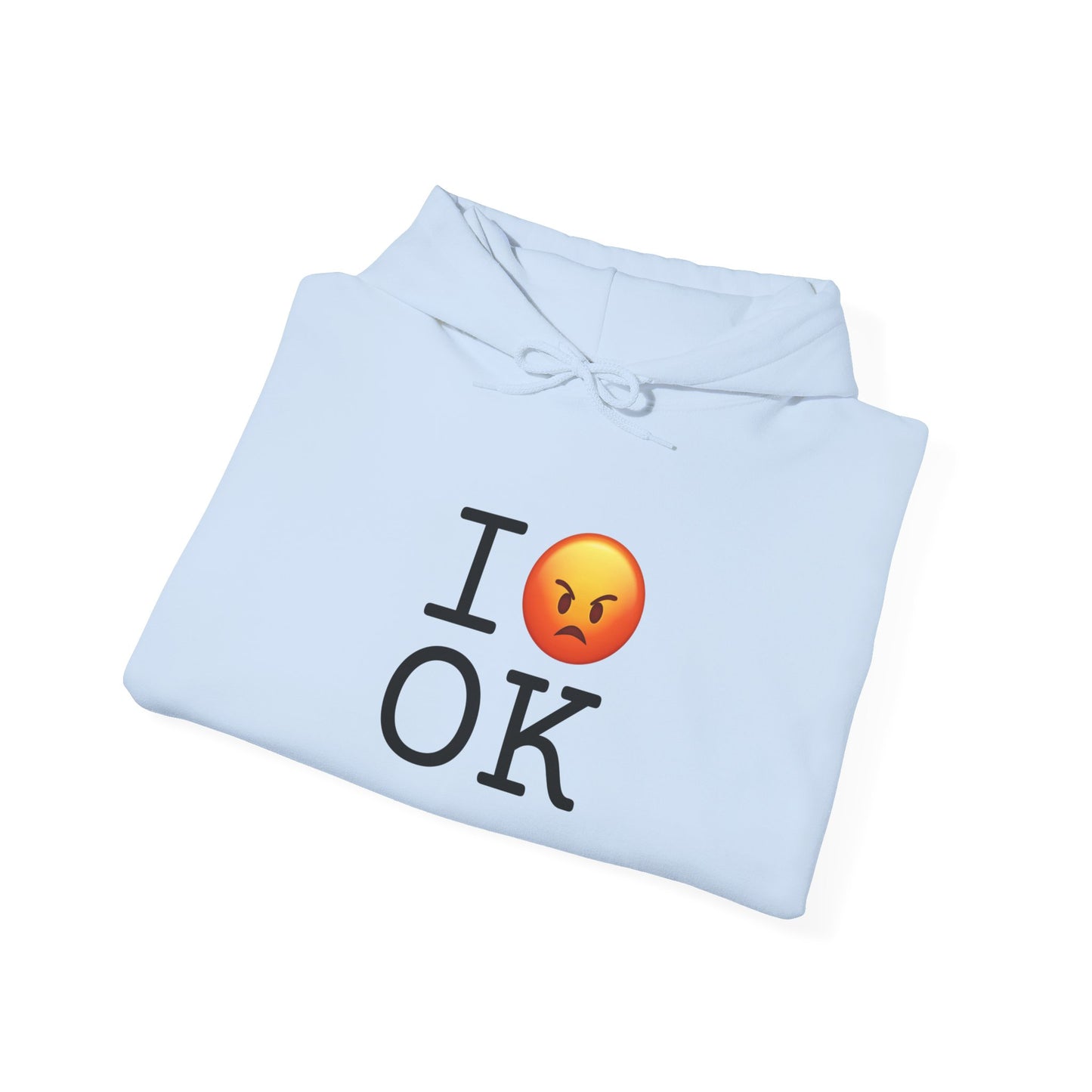 "I'm Angry about Oklahoma" Hoodie