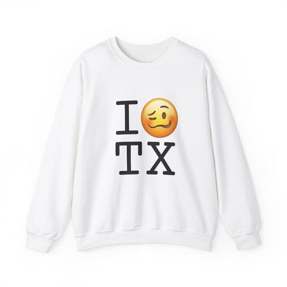 "I'm Drunk in Texas" Sweatshirt