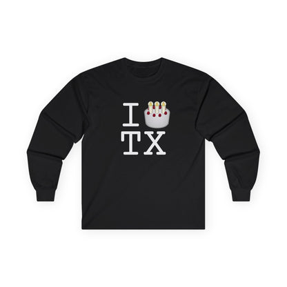 "I Birthday Cake Texas" Long Sleeve Shirt