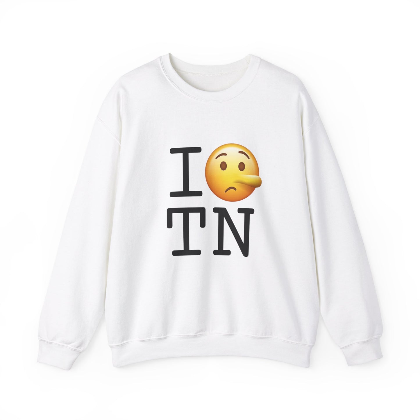 "I Lie about Tennessee" Sweatshirt