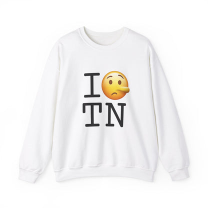 "I Lie about Tennessee" Sweatshirt