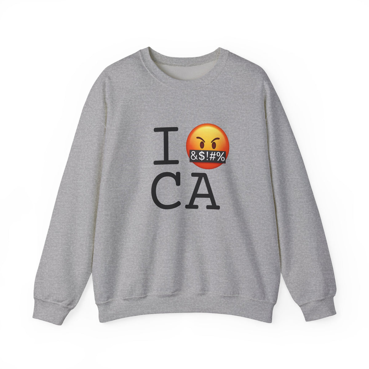 "I Curse about California" Sweatshirt