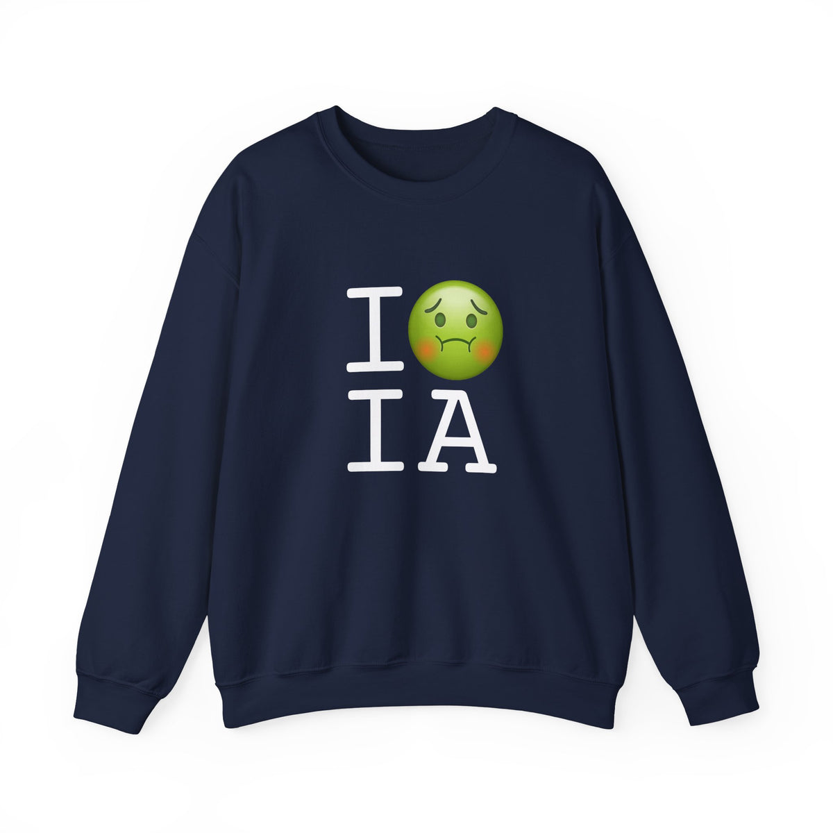 "I'm Nauseous about Iowa" Sweatshirt
