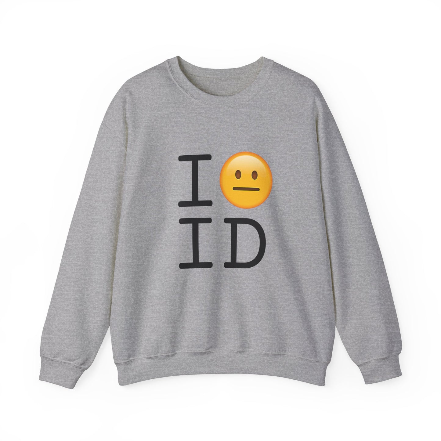 "I'm Neutral About Idaho" Sweatshirt