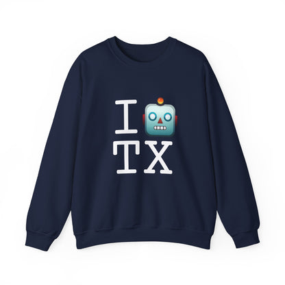 "I'm a Robot in Texas" Sweatshirt