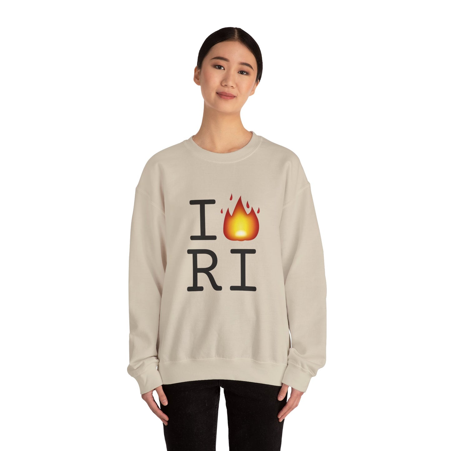 "I've got Fire for Rhode Island" Sweatshirt