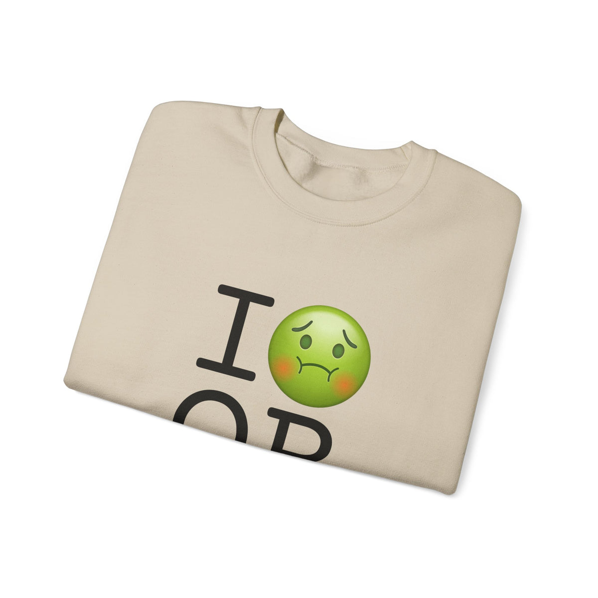 "I'm Nauseous about Oregon" Sweatshirt