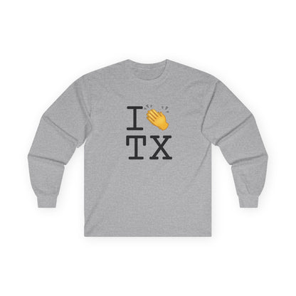 "I Applaud Texas" Long Sleeve Shirt